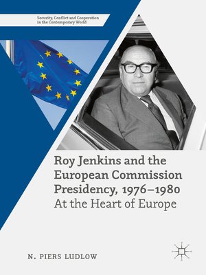 cover image of Roy Jenkins and the European Commission Presidency, 1976 –1980